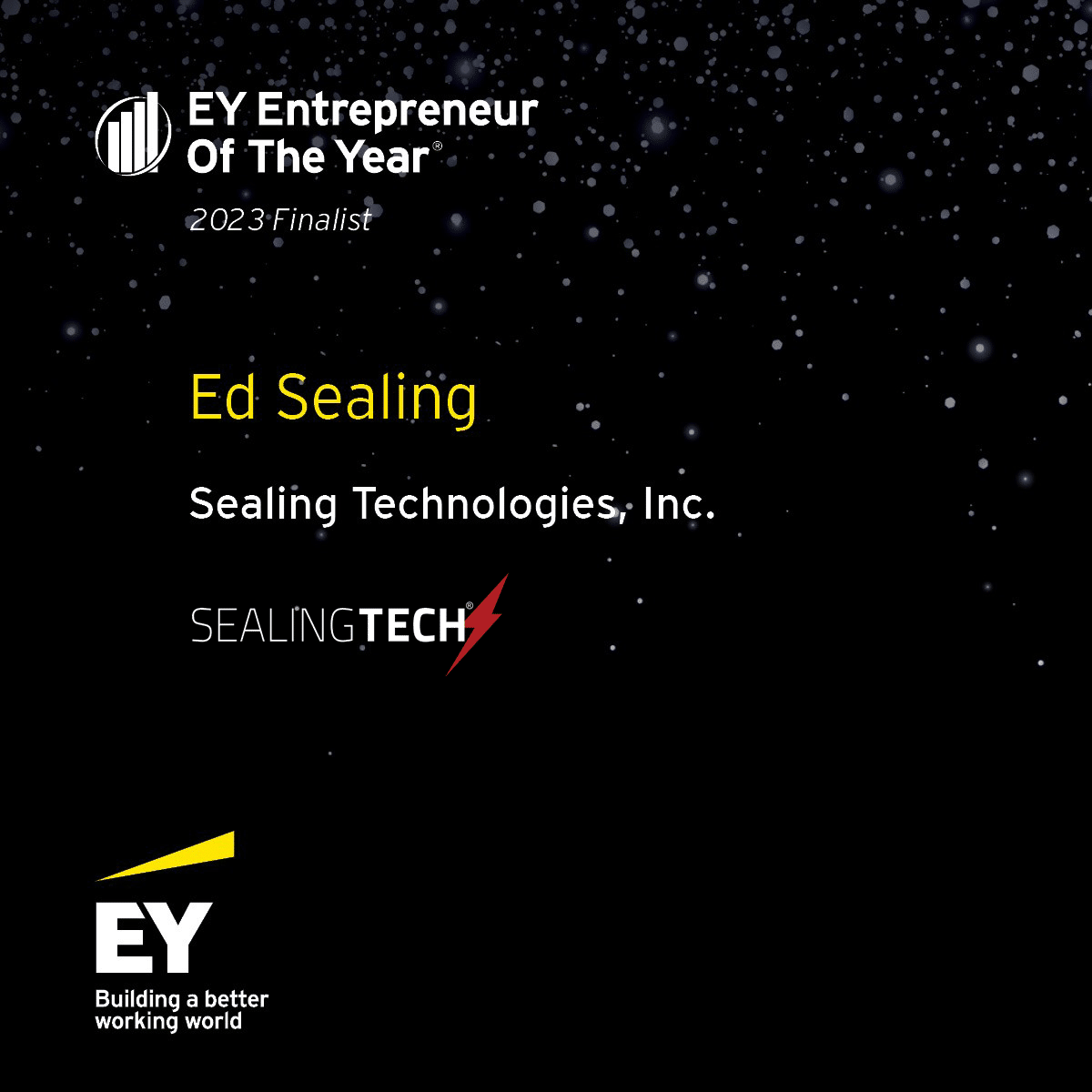 EY Announces Ed Sealing of Sealing Technologies, Inc., as an